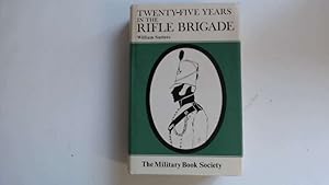 Image du vendeur pour Twenty Five Years In The Rifle Brigade mis en vente par Goldstone Rare Books