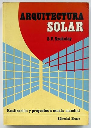 Immagine del venditore per Arquitectura Solar. Realizacin y proyectos a escala mundial venduto da Il Tuffatore