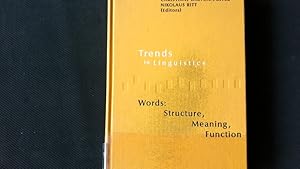 Bild des Verkufers fr Trends in Linguistics. Words: Structure, Meaning, Function. zum Verkauf von Antiquariat Bookfarm