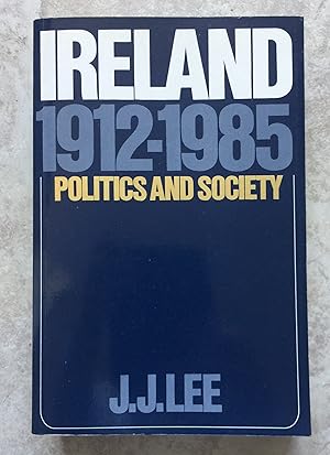 Ireland 1912-1985 - Politics and Society