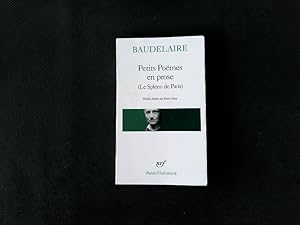 Bild des Verkufers fr Petits Poemes en prose. Le Spleen de Paris. zum Verkauf von Antiquariat Bookfarm