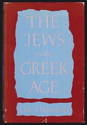 Bild des Verkufers fr The Jews in the Greek Age zum Verkauf von JNBookseller