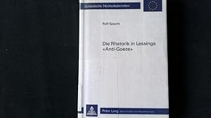 Seller image for Die Rhetorik in Lessings "Anti-Goeze". Europische Hochschulschriften. for sale by Antiquariat Bookfarm