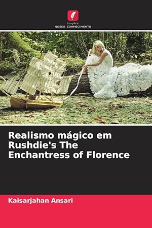 Bild des Verkufers fr Realismo mgico em Rushdie\ s The Enchantress of Florence zum Verkauf von moluna