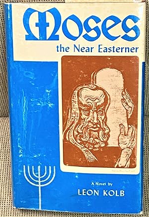 Seller image for Moses The Near Easterner for sale by My Book Heaven