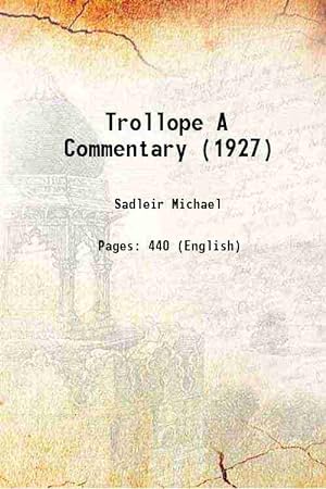 Seller image for Trollope A Commentary (1927) 1927 for sale by Gyan Books Pvt. Ltd.