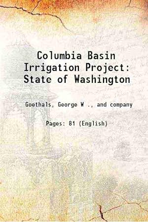 Seller image for Columbia Basin Irrigation Project: State of Washington 1922 for sale by Gyan Books Pvt. Ltd.