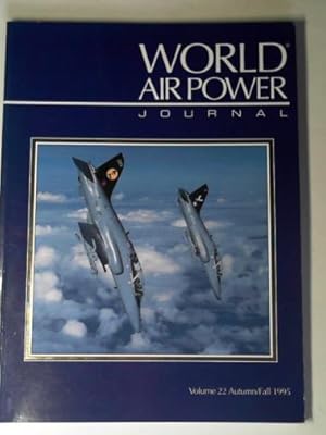 Seller image for World Air Power Journal, Vol. 22, Autumn/Fall 1995 for sale by Cotswold Internet Books