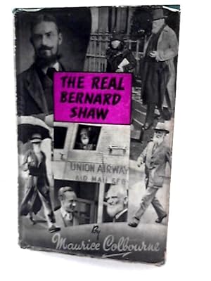 Imagen del vendedor de The Real Bernard Shaw a la venta por World of Rare Books