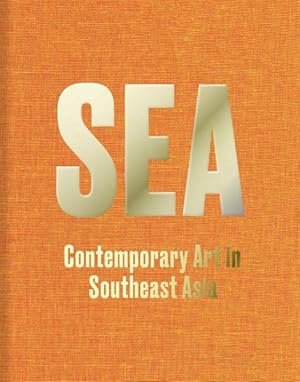 Immagine del venditore per Sea : Contemporary Art in Southeast Asia venduto da GreatBookPrices