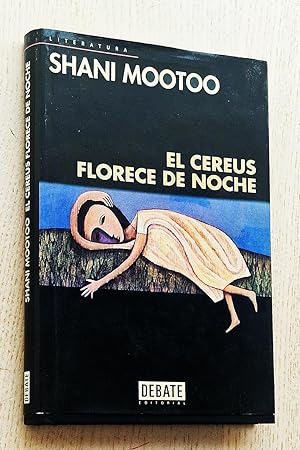 Bild des Verkufers fr EL CEREUS FLORECE DE NOCHE zum Verkauf von MINTAKA Libros