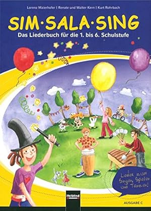 Imagen del vendedor de Sim Sala Sing. Ausgabe Schweiz: Das Liederbuch fr die 1. bis 6. Schulstufe. a la venta por INGARDIO