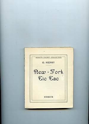 Bild des Verkufers fr NEW-YORK TIC TAC . ( Oeuvres Tome IV ) zum Verkauf von Librairie CLERC