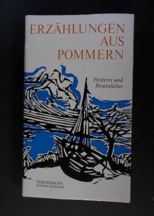 Imagen del vendedor de Erzhlungen aus Pommern - Heiteres und Besinnliches a la venta por Antiquariat Strter