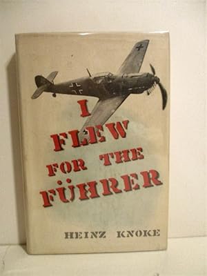 I Flew for the Fuhrer: Story of a German Fighter Pilot.