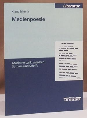 Bild des Verkufers fr Medienpoesie. Moderne Lyrik zwischen Stimme und Schrift. zum Verkauf von Dieter Eckert