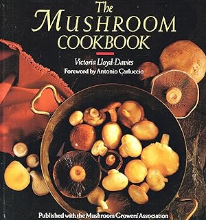 Bild des Verkufers fr The Mushroom Cookbook : zum Verkauf von Sapphire Books