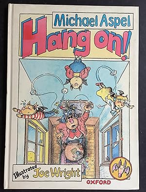 Seller image for Hang on! SIGNED for sale by Knights Rare Books (Est. 1994)