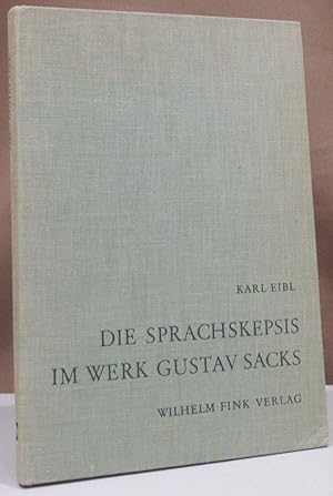 Bild des Verkufers fr Die Sprachskepsis im Werk Gustav Sacks. zum Verkauf von Dieter Eckert