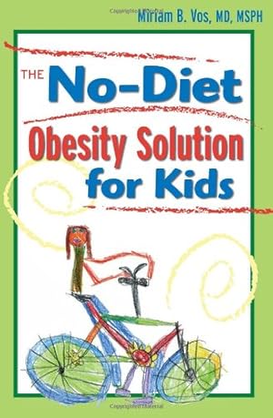 Image du vendeur pour The No-Diet Obesity Solution for Kids mis en vente par Redux Books