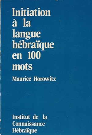Image du vendeur pour Initiation  la langue hbrque en 100 mots mis en vente par LIBRAIRIE GIL-ARTGIL SARL