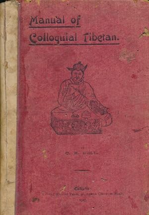 Bild des Verkufers fr Manual of Colloquial Tibetan zum Verkauf von LIBRAIRIE GIL-ARTGIL SARL