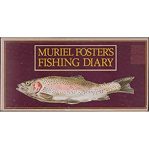 Image du vendeur pour MURIEL FOSTER'S FISHING DIARY. By Muriel Foster. mis en vente par Coch-y-Bonddu Books Ltd