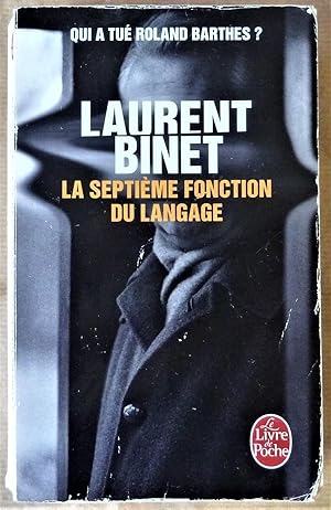 Imagen del vendedor de La Septime fonction du langage. Qui a tu Roland Barthes ? a la venta por librairie sciardet