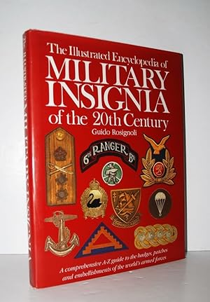 Image du vendeur pour The Illustrated Encyclopedia of Military Insignia of the 20Th Century mis en vente par Nugget Box  (PBFA)