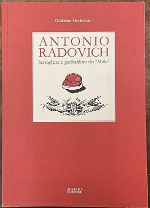 Antonio Randovich bersagliere e garibaldino dei 'Mille'