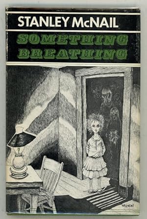 Image du vendeur pour Something Breathing by Stanley McNail (First Edition) mis en vente par Heartwood Books and Art