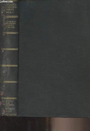 Bild des Verkufers fr Friedrich Nietzsche - Werke und briefe - Historische-kratische gesamtausgabe werke - Band 3 : Schriften der studenten- und militrzeit (1864-1868) zum Verkauf von Le-Livre