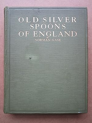 Imagen del vendedor de Old Silver Spoons of England, a Practical Guide for Collectors a la venta por K Books Ltd ABA ILAB