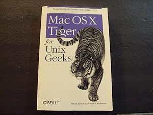 Image du vendeur pour Mac OSX Tiger For Unix Geeks sc Brian Jepson,Ernest E Rothman 2005 O'Reilly mis en vente par Joseph M Zunno