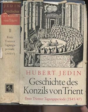 Bild des Verkufers fr Geschichte des Konzils von Trient - Band II : Die erste Trienter Tagunsgsperiode 1545/47 zum Verkauf von Le-Livre