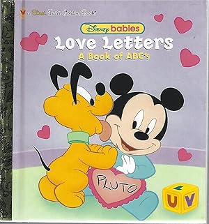 Imagen del vendedor de LOVE LETTERS: A BOOK OF ABC'S (Disney Babies) a la venta por Columbia Books, ABAA/ILAB, MWABA