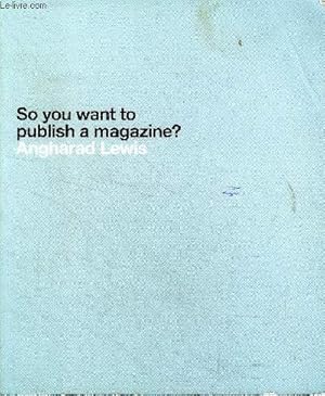 Seller image for So you want to publish a magazine? for sale by Le-Livre