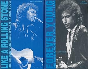 Bild des Verkufers fr Like A Rolling Stone. Die Musik von Bob Dylan 1960-1973 (&) Forever Young. Die Musik von Bob Dylan 1974-1986. 2 Bnde. Aus dem Amerikanischen bersetzt von Kathrin Razum. zum Verkauf von ANTIQUARIAT ERDLEN