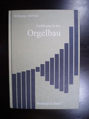 Bild des Verkufers fr Einfhrung in den Orgelbau zum Verkauf von Buchfink Das fahrende Antiquariat