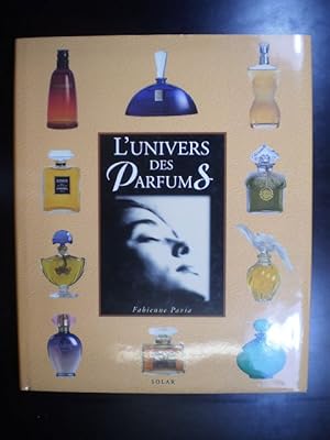 Image du vendeur pour L'Univers des Parfums mis en vente par Buchfink Das fahrende Antiquariat