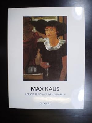 Max Kaus. Werkverzeichnis der Gemälde
