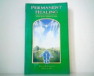 Permanent Healing includes quantum mechanics of healing.