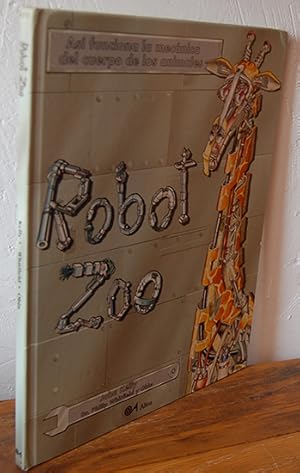 Imagen del vendedor de ROBOT ZOO. As funciona la mecnica del cuerpo de los animales. a la venta por EL RINCN ESCRITO