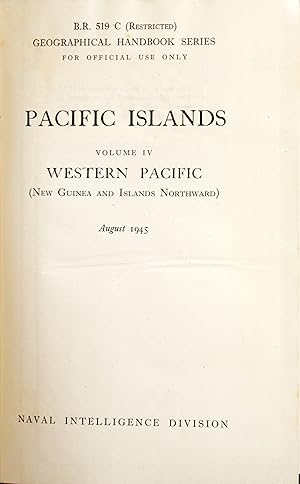 Imagen del vendedor de Geographical Handbook Series, Restricted - Pacific Islands Vol IV: Western Pacific (New Guinea and Islands Northward) a la venta por Chesil Books