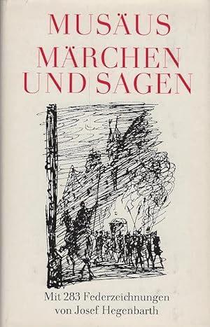 Bild des Verkufers fr Mrchen und Sagen. Johann Karl August Musus. Mit Zeichn. von Josef Hegenbarth. [Hrsg. von Hans Marquardt] zum Verkauf von Schrmann und Kiewning GbR