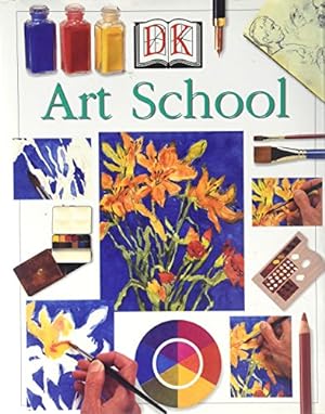 Seller image for The DK Art School for sale by Redux Books