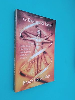 Immagine del venditore per The Biology of Belief: Unleashing the Power of Consciousness, Matter and Miracles venduto da Books & Bobs