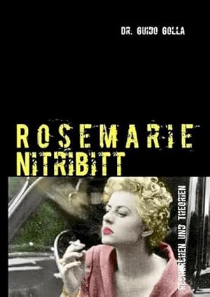 Image du vendeur pour Rosemarie Nitribitt mis en vente par BuchWeltWeit Ludwig Meier e.K.