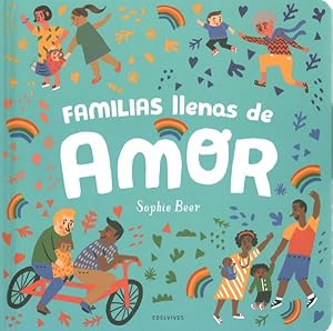 Immagine del venditore per Familias llenas de amor / Love Makes a Family -Language: spanish venduto da GreatBookPricesUK