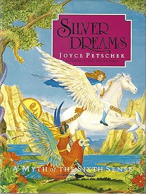 Bild des Verkufers fr Silver Dreams: A Myth of the Sixth Sense zum Verkauf von Firefly Bookstore